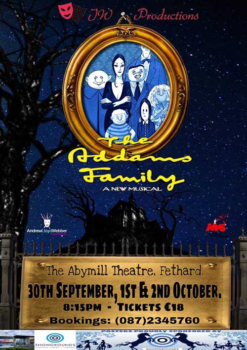 'The Adams Family' will be staged in The Abymill Theatre, Fethard, on Friday, September 30, Saturday, October 1, and Sunday, October 2. Tickets can be booked by calling 087 2345760. Show starts at 8.15pm. Cast as follows: Gomez Addams (Kevin Fahey); Morticia Addams (Holly-Jean Williamson); Wednesday Addams (Jordan Freeman); Pugsley Addams (Jack Mulcahy); Grandma Addams (Anne Williamson); Festor (Patrick Dunne); Lurch (Killian Skorka); Lucas (John-Paul Fitzgerald); Alice Beineke (Olwyn Grogan); and Mal Beineke ( David Hughes).