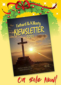 This year's Fethard & Killusty Annual Emigrants' Newsletter is selling very well locally and limited numbers are still available for sale at Fethard Post Office, Daybreak Supermarket and Centra Supermarket.