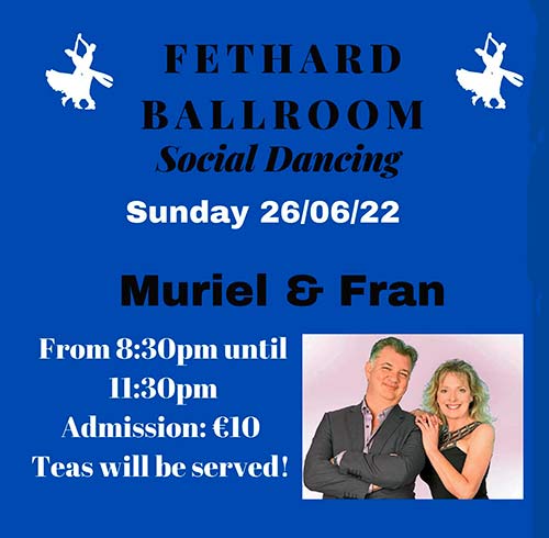 Fethard Ballroom continues its social dancing on Sunday, June 26, to the music of ‘Murial & Fran'. All are welcome to come along and enjoy a great night’s entertainment and social dancing from 8.30pm to 11.30pm. Admission is €10, which includes tea and cakes. For further information or for booking the ballroom, contact Eileen Coady, Tel: 086 0776420.
