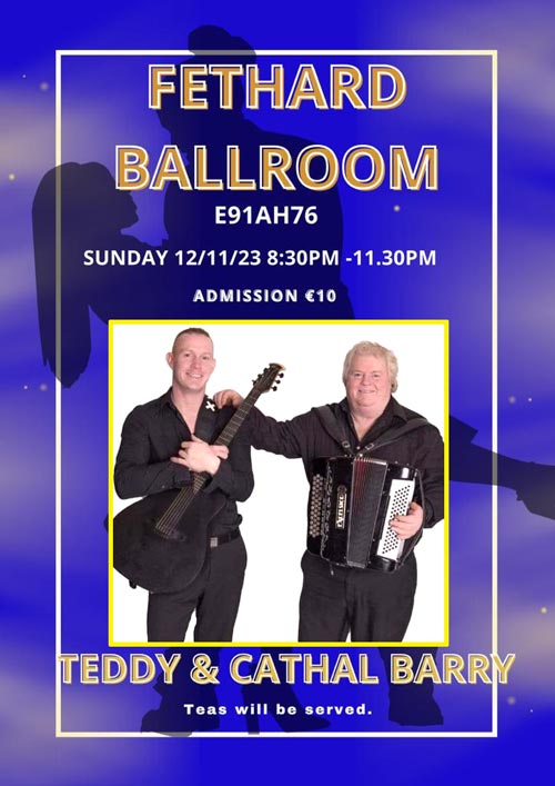 Fethard Ballroom continues its social dancing on Sunday, November 12, to the music of 'Teddy and Cathal Barry'. All are welcome to come along and enjoy a great night’s entertainment and social dancing from 8.30pm to 11.30pm. Admission is €10, which includes tea and cakes. For further information or for booking the Ballroom, contact Eileen Coady, Tel: 086 0776420