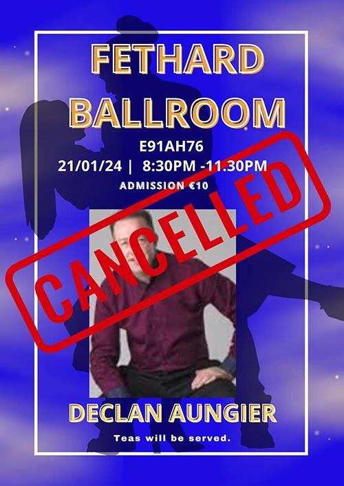 Due to bad weather warnings for today, Social dancing has now been CANCELLED at Fethard Ballroom’s for this Sunday, January 21. 